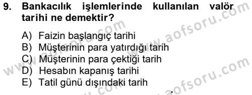 Banka Ve Sigorta Muhasebesi Dersi 2012 - 2013 Yılı (Vize) Ara Sınav Soruları 9. Soru