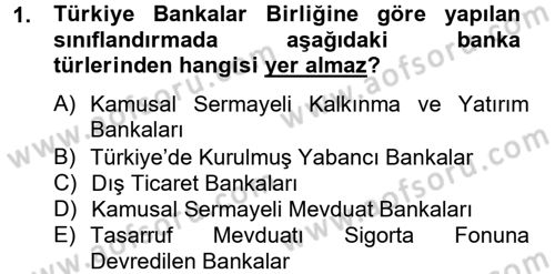 Banka Ve Sigorta Muhasebesi Dersi 2012 - 2013 Yılı (Final) Dönem Sonu Sınav Soruları 1. Soru