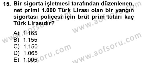 Banka Ve Sigorta Muhasebesi Dersi 2012 - 2013 Yılı (Final) Dönem Sonu Sınav Soruları 15. Soru