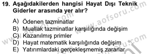 Banka Ve Sigorta Muhasebesi Dersi 2012 - 2013 Yılı (Final) Dönem Sonu Sınav Soruları 19. Soru