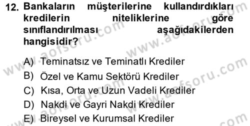 Banka Ve Sigorta Muhasebesi Dersi 2013 - 2014 Yılı (Vize) Ara Sınav Soruları 12. Soru