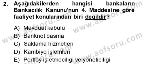 Banka Ve Sigorta Muhasebesi Dersi 2013 - 2014 Yılı (Vize) Ara Sınav Soruları 2. Soru