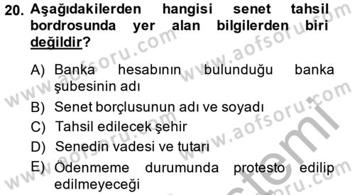 Banka Ve Sigorta Muhasebesi Dersi 2013 - 2014 Yılı (Vize) Ara Sınav Soruları 20. Soru