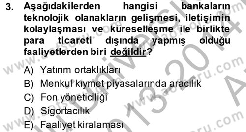 Banka Ve Sigorta Muhasebesi Dersi 2013 - 2014 Yılı (Vize) Ara Sınav Soruları 3. Soru