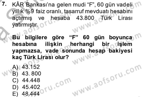 Banka Ve Sigorta Muhasebesi Dersi 2013 - 2014 Yılı (Vize) Ara Sınav Soruları 7. Soru