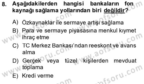 Banka Ve Sigorta Muhasebesi Dersi 2013 - 2014 Yılı (Vize) Ara Sınav Soruları 8. Soru