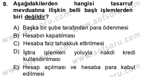 Banka Ve Sigorta Muhasebesi Dersi 2013 - 2014 Yılı (Vize) Ara Sınav Soruları 9. Soru