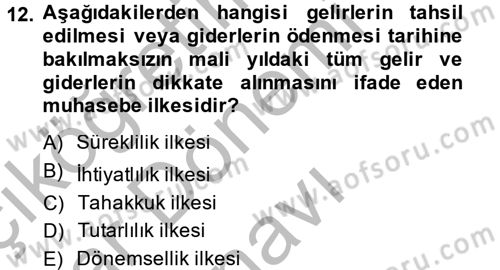 Banka Ve Sigorta Muhasebesi Dersi 2013 - 2014 Yılı (Final) Dönem Sonu Sınav Soruları 12. Soru