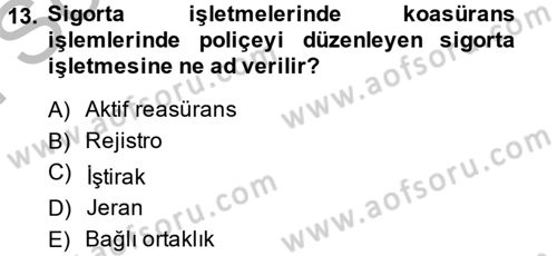 Banka Ve Sigorta Muhasebesi Dersi 2013 - 2014 Yılı (Final) Dönem Sonu Sınav Soruları 13. Soru