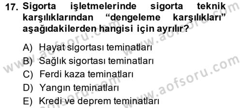 Banka Ve Sigorta Muhasebesi Dersi 2013 - 2014 Yılı (Final) Dönem Sonu Sınav Soruları 17. Soru