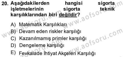 Banka Ve Sigorta Muhasebesi Dersi 2013 - 2014 Yılı (Final) Dönem Sonu Sınav Soruları 20. Soru