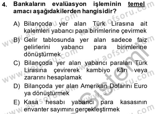 Banka Ve Sigorta Muhasebesi Dersi 2013 - 2014 Yılı (Final) Dönem Sonu Sınav Soruları 4. Soru