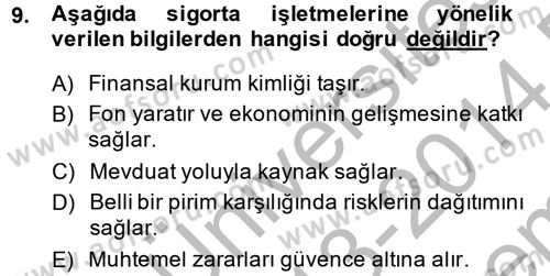 Banka Ve Sigorta Muhasebesi Dersi 2013 - 2014 Yılı (Final) Dönem Sonu Sınav Soruları 9. Soru