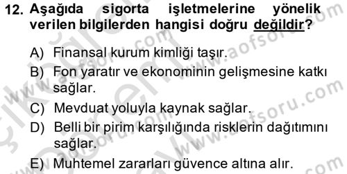 Banka Ve Sigorta Muhasebesi Dersi 2013 - 2014 Yılı Tek Ders Sınav Soruları 12. Soru