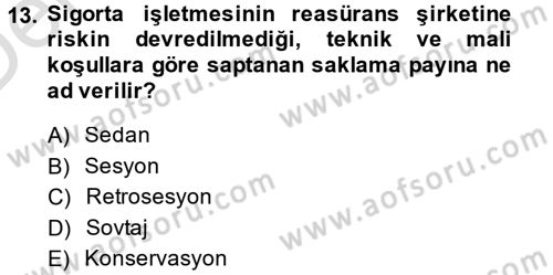 Banka Ve Sigorta Muhasebesi Dersi 2013 - 2014 Yılı Tek Ders Sınav Soruları 13. Soru