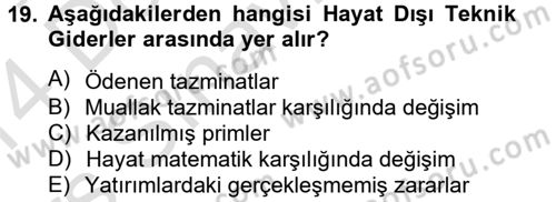 Banka Ve Sigorta Muhasebesi Dersi 2013 - 2014 Yılı Tek Ders Sınav Soruları 19. Soru