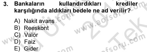 Banka Ve Sigorta Muhasebesi Dersi 2013 - 2014 Yılı Tek Ders Sınav Soruları 3. Soru