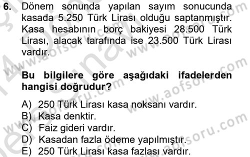 Banka Ve Sigorta Muhasebesi Dersi 2013 - 2014 Yılı Tek Ders Sınav Soruları 6. Soru