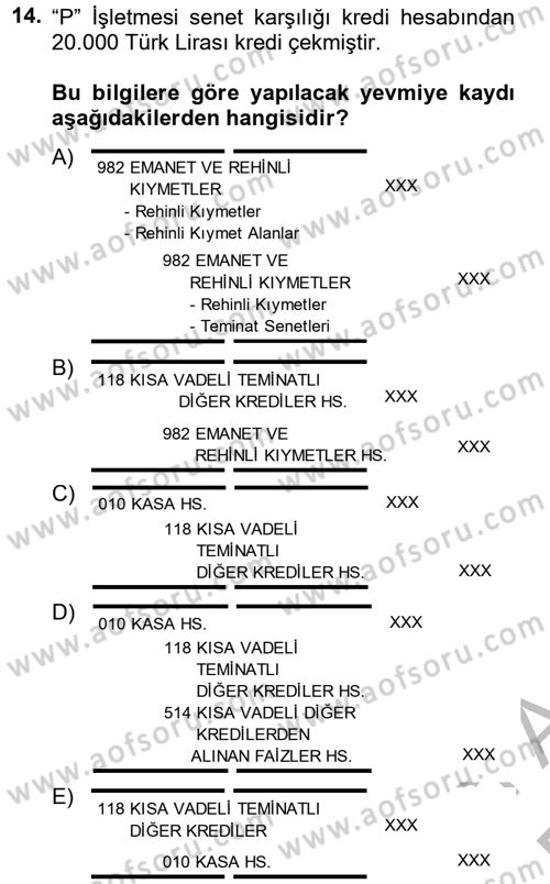 Banka Ve Sigorta Muhasebesi Dersi 2014 - 2015 Yılı (Vize) Ara Sınav Soruları 14. Soru