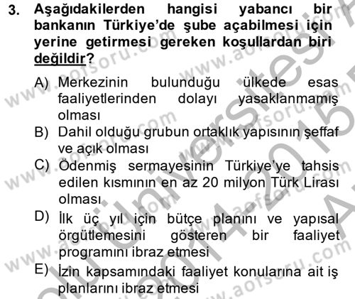 Banka Ve Sigorta Muhasebesi Dersi 2014 - 2015 Yılı (Vize) Ara Sınav Soruları 3. Soru