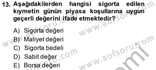 Banka Ve Sigorta Muhasebesi Dersi 2014 - 2015 Yılı (Final) Dönem Sonu Sınav Soruları 13. Soru