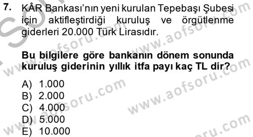 Banka Ve Sigorta Muhasebesi Dersi 2014 - 2015 Yılı (Final) Dönem Sonu Sınav Soruları 7. Soru