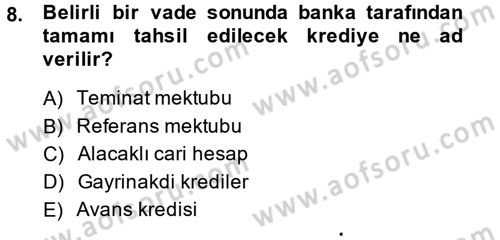 Banka Ve Sigorta Muhasebesi Dersi 2014 - 2015 Yılı (Final) Dönem Sonu Sınav Soruları 8. Soru