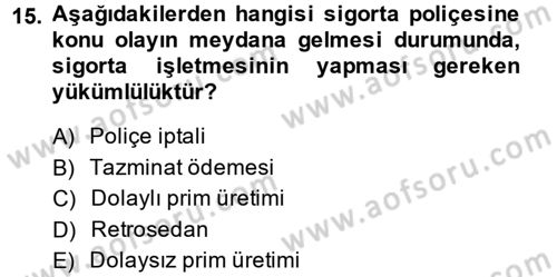 Banka Ve Sigorta Muhasebesi Dersi 2014 - 2015 Yılı Tek Ders Sınav Soruları 15. Soru