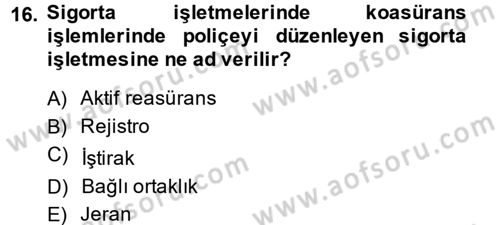 Banka Ve Sigorta Muhasebesi Dersi 2014 - 2015 Yılı Tek Ders Sınav Soruları 16. Soru