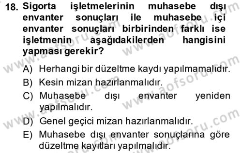 Banka Ve Sigorta Muhasebesi Dersi 2014 - 2015 Yılı Tek Ders Sınav Soruları 18. Soru