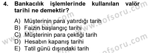Banka Ve Sigorta Muhasebesi Dersi 2014 - 2015 Yılı Tek Ders Sınav Soruları 4. Soru