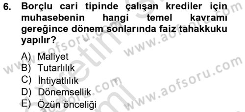 Banka Ve Sigorta Muhasebesi Dersi 2014 - 2015 Yılı Tek Ders Sınav Soruları 6. Soru