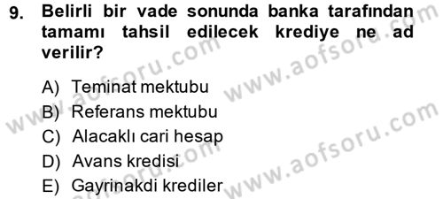 Banka Ve Sigorta Muhasebesi Dersi 2014 - 2015 Yılı Tek Ders Sınav Soruları 9. Soru
