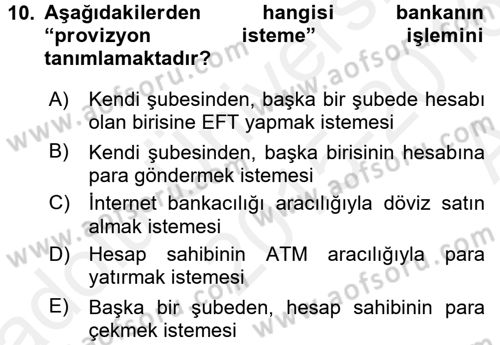 Banka Ve Sigorta Muhasebesi Dersi 2015 - 2016 Yılı (Vize) Ara Sınav Soruları 10. Soru
