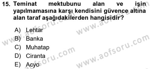 Banka Ve Sigorta Muhasebesi Dersi 2015 - 2016 Yılı (Vize) Ara Sınav Soruları 15. Soru