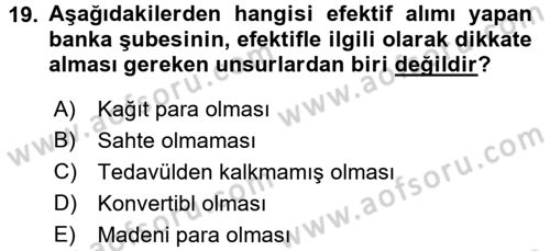 Banka Ve Sigorta Muhasebesi Dersi 2015 - 2016 Yılı (Vize) Ara Sınav Soruları 19. Soru