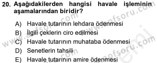 Banka Ve Sigorta Muhasebesi Dersi 2015 - 2016 Yılı (Vize) Ara Sınav Soruları 20. Soru