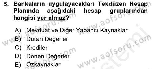 Banka Ve Sigorta Muhasebesi Dersi 2015 - 2016 Yılı (Vize) Ara Sınav Soruları 5. Soru