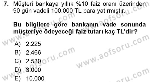 Banka Ve Sigorta Muhasebesi Dersi 2015 - 2016 Yılı (Vize) Ara Sınav Soruları 7. Soru