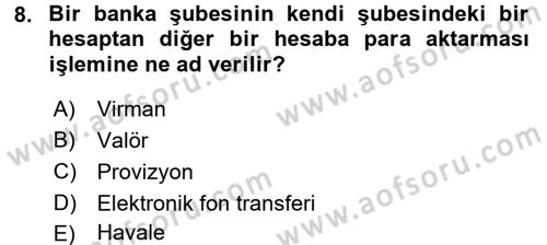 Banka Ve Sigorta Muhasebesi Dersi 2015 - 2016 Yılı (Vize) Ara Sınav Soruları 8. Soru