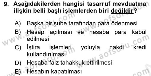 Banka Ve Sigorta Muhasebesi Dersi 2015 - 2016 Yılı (Vize) Ara Sınav Soruları 9. Soru