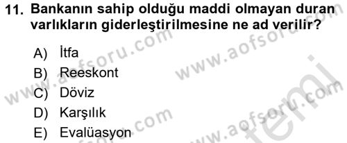 Banka Ve Sigorta Muhasebesi Dersi 2015 - 2016 Yılı (Final) Dönem Sonu Sınav Soruları 11. Soru