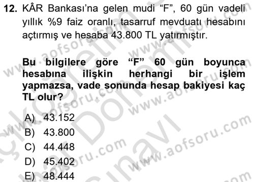 Banka Ve Sigorta Muhasebesi Dersi 2015 - 2016 Yılı (Final) Dönem Sonu Sınav Soruları 12. Soru