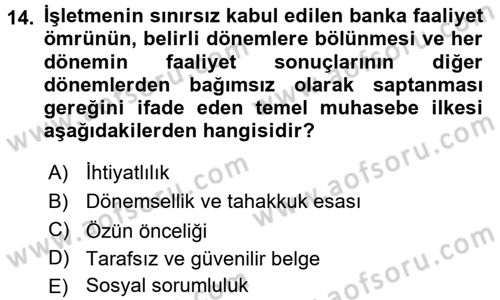 Banka Ve Sigorta Muhasebesi Dersi 2015 - 2016 Yılı (Final) Dönem Sonu Sınav Soruları 14. Soru