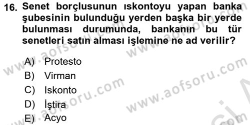 Banka Ve Sigorta Muhasebesi Dersi 2015 - 2016 Yılı (Final) Dönem Sonu Sınav Soruları 16. Soru