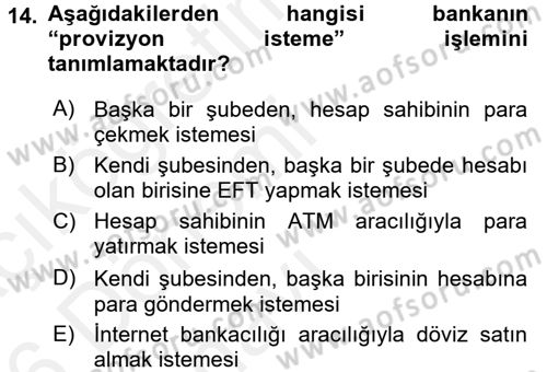 Banka Ve Sigorta Muhasebesi Dersi 2015 - 2016 Yılı Tek Ders Sınav Soruları 14. Soru