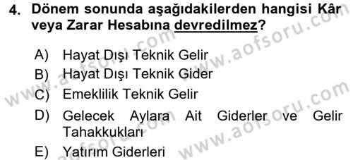 Banka Ve Sigorta Muhasebesi Dersi 2015 - 2016 Yılı Tek Ders Sınav Soruları 4. Soru