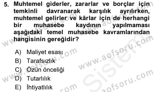 Banka Ve Sigorta Muhasebesi Dersi 2015 - 2016 Yılı Tek Ders Sınav Soruları 5. Soru