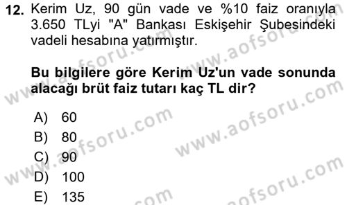 Banka Ve Sigorta Muhasebesi Dersi 2016 - 2017 Yılı (Vize) Ara Sınav Soruları 12. Soru