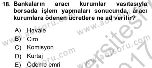 Banka Ve Sigorta Muhasebesi Dersi 2016 - 2017 Yılı (Vize) Ara Sınav Soruları 18. Soru